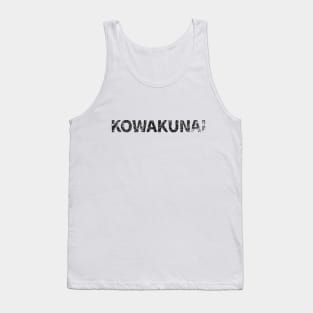 i'm not scary (Kowakunai) japanese english - Black Tank Top